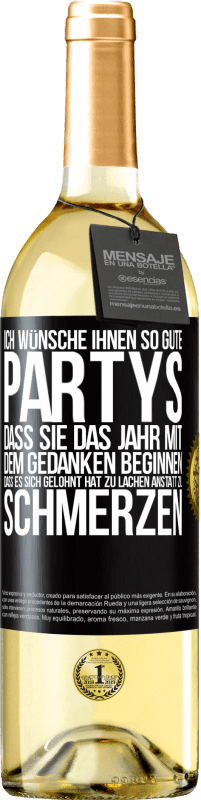29,95 € | Weißwein WHITE Ausgabe Ich wünsche Ihnen so gute Partys, dass Sie das Jahr mit dem Gedanken beginnen, dass es sich gelohnt hat zu lachen, anstatt Schwarzes Etikett. Anpassbares Etikett Junger Wein Ernte 2025 Verdejo