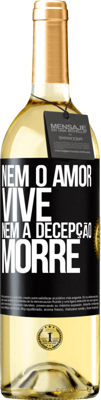 29,95 € | Vinho branco Edição WHITE Nem o amor vive, nem a decepção morre Etiqueta Preta. Etiqueta personalizável Vinho jovem Colheita 2024 Verdejo