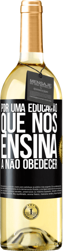 29,95 € | Vinho branco Edição WHITE Por uma educação que nos ensina a não obedecer Etiqueta Preta. Etiqueta personalizável Vinho jovem Colheita 2025 Verdejo