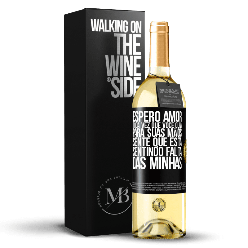 29,95 € Envio grátis | Vinho branco Edição WHITE Espero amor, toda vez que você olha para suas mãos, sente que está sentindo falta das minhas Etiqueta Preta. Etiqueta personalizável Vinho jovem Colheita 2024 Verdejo