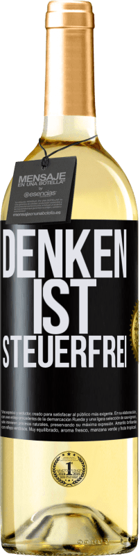 29,95 € Kostenloser Versand | Weißwein WHITE Ausgabe Denken ist steuerfrei Schwarzes Etikett. Anpassbares Etikett Junger Wein Ernte 2025 Verdejo