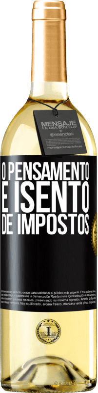 29,95 € | Vinho branco Edição WHITE O pensamento é isento de impostos Etiqueta Preta. Etiqueta personalizável Vinho jovem Colheita 2024 Verdejo