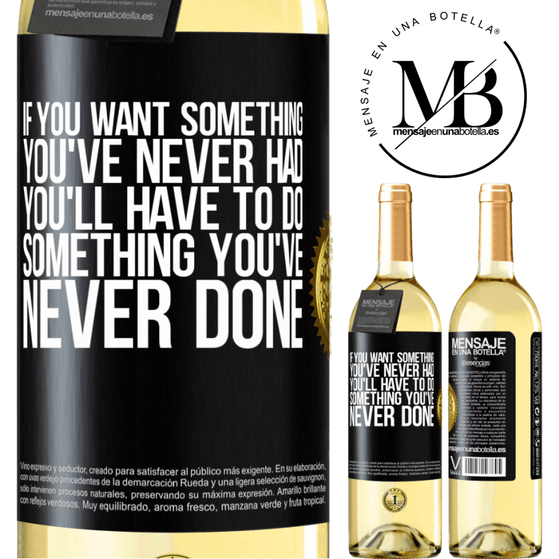 29,95 € Free Shipping | White Wine WHITE Edition If you want something you've never had, you'll have to do something you've never done Black Label. Customizable label Young wine Harvest 2023 Verdejo