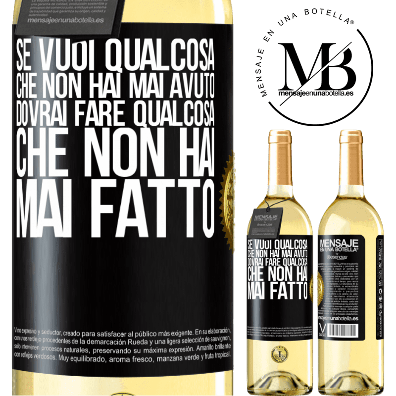 29,95 € Spedizione Gratuita | Vino bianco Edizione WHITE Se vuoi qualcosa che non hai mai avuto, dovrai fare qualcosa che non hai mai fatto Etichetta Nera. Etichetta personalizzabile Vino giovane Raccogliere 2024 Verdejo