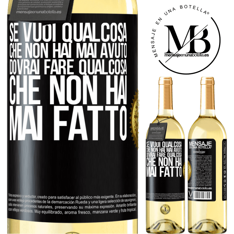 29,95 € Spedizione Gratuita | Vino bianco Edizione WHITE Se vuoi qualcosa che non hai mai avuto, dovrai fare qualcosa che non hai mai fatto Etichetta Nera. Etichetta personalizzabile Vino giovane Raccogliere 2025 Verdejo