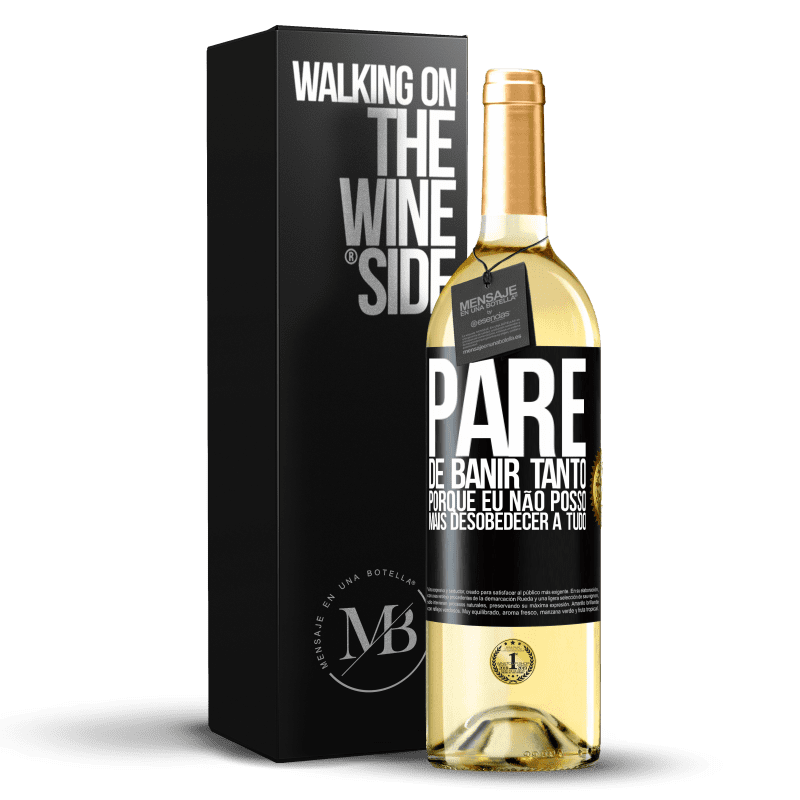 29,95 € Envio grátis | Vinho branco Edição WHITE Pare de banir tanto, porque eu não posso mais desobedecer a tudo Etiqueta Preta. Etiqueta personalizável Vinho jovem Colheita 2024 Verdejo