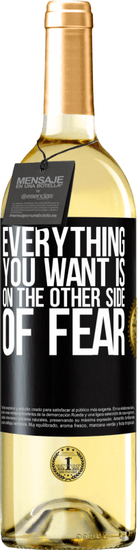 29,95 € | White Wine WHITE Edition Everything you want is on the other side of fear Black Label. Customizable label Young wine Harvest 2023 Verdejo