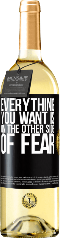 29,95 € | White Wine WHITE Edition Everything you want is on the other side of fear Black Label. Customizable label Young wine Harvest 2024 Verdejo