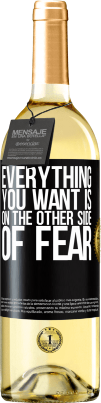 29,95 € | White Wine WHITE Edition Everything you want is on the other side of fear Black Label. Customizable label Young wine Harvest 2025 Verdejo