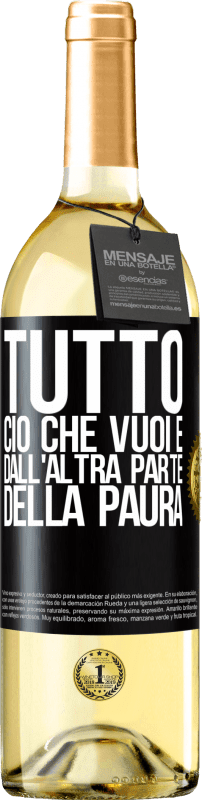 29,95 € | Vino bianco Edizione WHITE Tutto ciò che vuoi è dall'altra parte della paura Etichetta Nera. Etichetta personalizzabile Vino giovane Raccogliere 2025 Verdejo