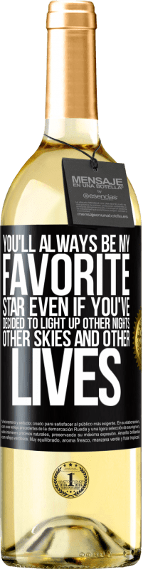 29,95 € | Белое вино Издание WHITE Вы всегда будете моей любимой звездой, даже если вы решили зажечь другие ночи, другие небеса и другие жизни Черная метка. Настраиваемая этикетка Молодое вино Урожай 2023 Verdejo