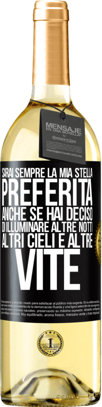 29,95 € | Vino bianco Edizione WHITE Sarai sempre la mia stella preferita, anche se hai deciso di illuminare altre notti, altri cieli e altre vite Etichetta Nera. Etichetta personalizzabile Vino giovane Raccogliere 2024 Verdejo