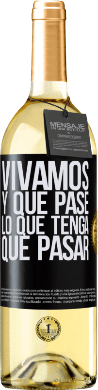 29,95 € | Vino Blanco Edición WHITE Vivamos. Y que pase lo que tenga que pasar Etiqueta Negra. Etiqueta personalizable Vino joven Cosecha 2024 Verdejo