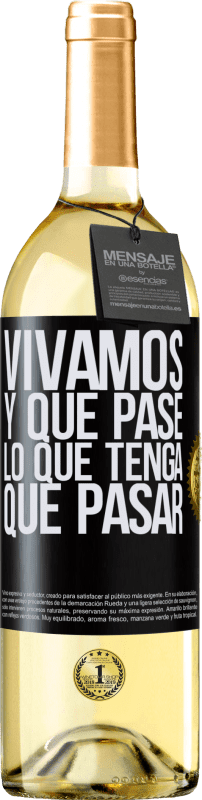 29,95 € Envío gratis | Vino Blanco Edición WHITE Vivamos. Y que pase lo que tenga que pasar Etiqueta Negra. Etiqueta personalizable Vino joven Cosecha 2025 Verdejo