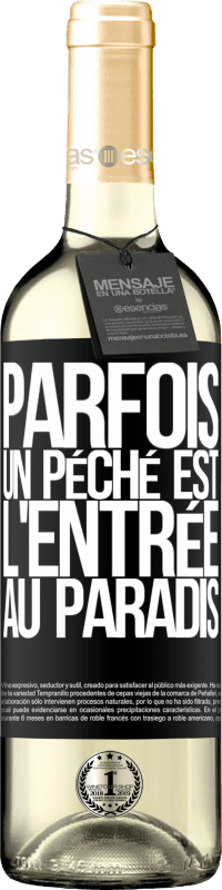 29,95 € Envoi gratuit | Vin blanc Édition WHITE Parfois, un péché est l'entrée au paradis Étiquette Noire. Étiquette personnalisable Vin jeune Récolte 2025 Verdejo