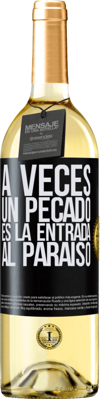 29,95 € | Vino Blanco Edición WHITE A veces un pecado es la entrada al paraíso Etiqueta Negra. Etiqueta personalizable Vino joven Cosecha 2023 Verdejo