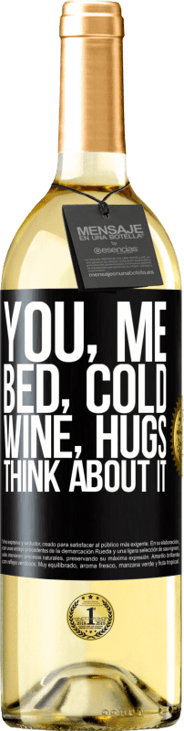 29,95 € | Белое вино Издание WHITE Ты, я, кровать, холод, вино, объятия. Думай об этом Черная метка. Настраиваемая этикетка Молодое вино Урожай 2023 Verdejo