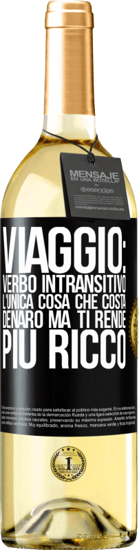 29,95 € Spedizione Gratuita | Vino bianco Edizione WHITE Viaggio: verbo intransitivo. L'unica cosa che costa denaro ma ti rende più ricco Etichetta Nera. Etichetta personalizzabile Vino giovane Raccogliere 2025 Verdejo