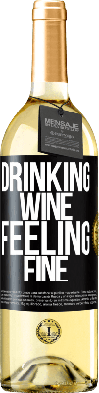 29,95 € Spedizione Gratuita | Vino bianco Edizione WHITE Drinking wine, feeling fine Etichetta Nera. Etichetta personalizzabile Vino giovane Raccogliere 2023 Verdejo