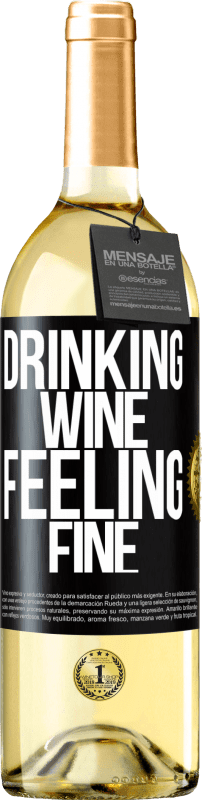 29,95 € Envio grátis | Vinho branco Edição WHITE Drinking wine, feeling fine Etiqueta Preta. Etiqueta personalizável Vinho jovem Colheita 2025 Verdejo