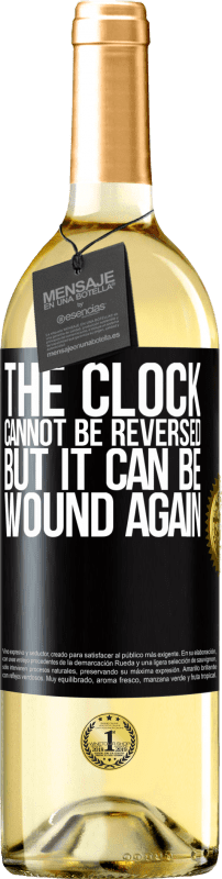 «The clock cannot be reversed, but it can be wound again» WHITE Edition