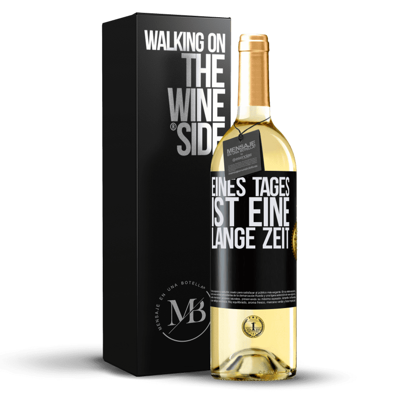 29,95 € Kostenloser Versand | Weißwein WHITE Ausgabe Eines Tages ist eine lange Zeit Schwarzes Etikett. Anpassbares Etikett Junger Wein Ernte 2023 Verdejo