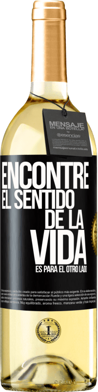 29,95 € | Vino Blanco Edición WHITE Encontré el sentido de la vida. Es para el otro lado Etiqueta Negra. Etiqueta personalizable Vino joven Cosecha 2024 Verdejo