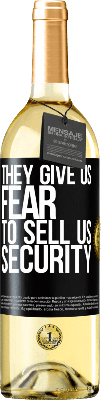 29,95 € | White Wine WHITE Edition They give us fear to sell us security Black Label. Customizable label Young wine Harvest 2024 Verdejo