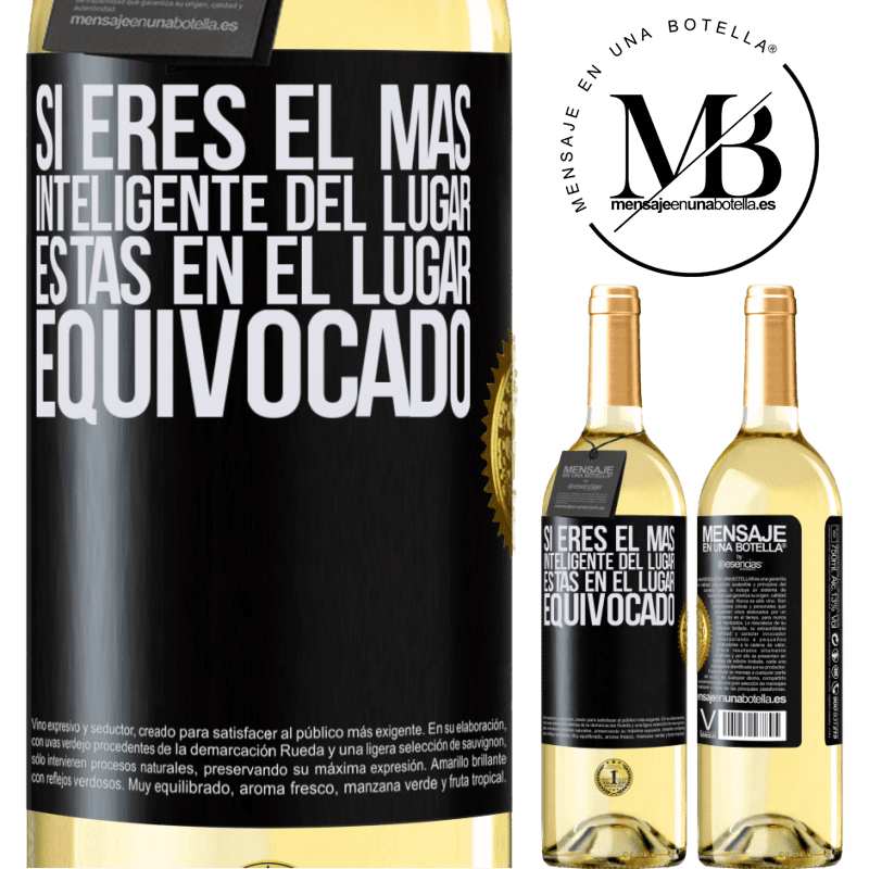 29,95 € Envío gratis | Vino Blanco Edición WHITE Si eres el más inteligente del lugar, estas en el lugar equivocado Etiqueta Negra. Etiqueta personalizable Vino joven Cosecha 2024 Verdejo