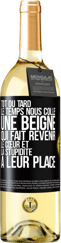 29,95 € | Vin blanc Édition WHITE Tôt ou tard le temps nous colle une beigne qui fait revenir le cœur et la stupidité à leur place Étiquette Noire. Étiquette personnalisable Vin jeune Récolte 2024 Verdejo