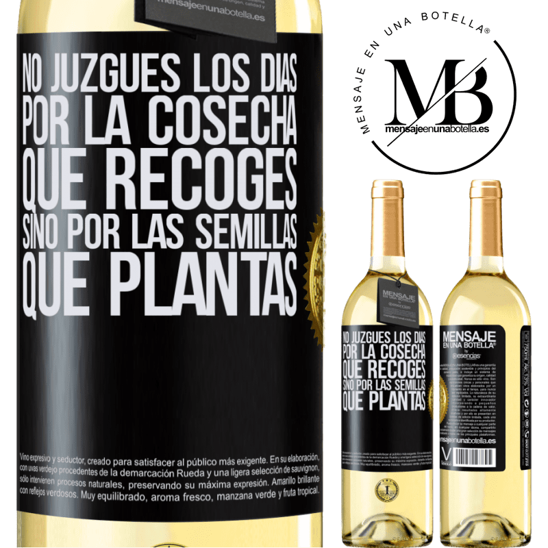 29,95 € Envío gratis | Vino Blanco Edición WHITE No juzgues los días por la cosecha que recoges, sino por las semillas que plantas Etiqueta Negra. Etiqueta personalizable Vino joven Cosecha 2025 Verdejo