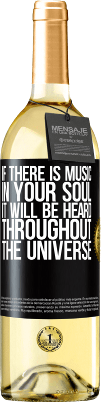 29,95 € | White Wine WHITE Edition If there is music in your soul, it will be heard throughout the universe Black Label. Customizable label Young wine Harvest 2023 Verdejo