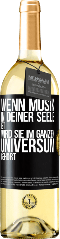29,95 € | Weißwein WHITE Ausgabe Wenn Musik in deiner Seele ist, wird sie im ganzen Universum gehört Schwarzes Etikett. Anpassbares Etikett Junger Wein Ernte 2023 Verdejo