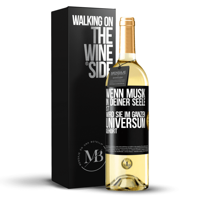 29,95 € Kostenloser Versand | Weißwein WHITE Ausgabe Wenn Musik in deiner Seele ist, wird sie im ganzen Universum gehört Schwarzes Etikett. Anpassbares Etikett Junger Wein Ernte 2023 Verdejo