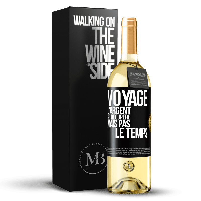 29,95 € Envoi gratuit | Vin blanc Édition WHITE Voyage. L'argent se récupère, mais pas le temps Étiquette Noire. Étiquette personnalisable Vin jeune Récolte 2025 Verdejo