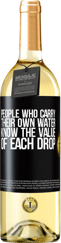 29,95 € Free Shipping | White Wine WHITE Edition People who carry their own water, know the value of each drop Black Label. Customizable label Young wine Harvest 2023 Verdejo