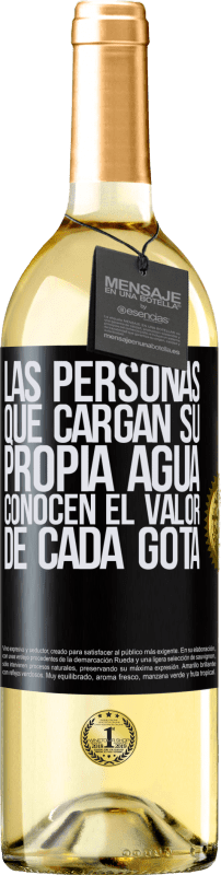 29,95 € | Vino Blanco Edición WHITE Las personas que cargan su propia agua, conocen el valor de cada gota Etiqueta Negra. Etiqueta personalizable Vino joven Cosecha 2024 Verdejo