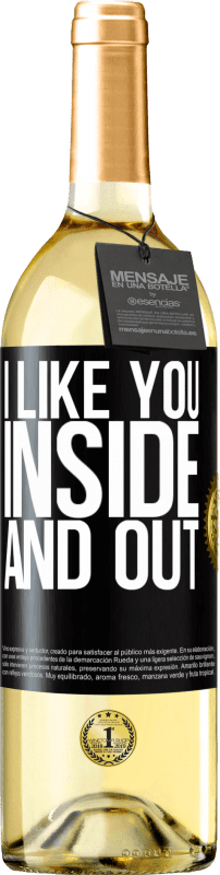 29,95 € Free Shipping | White Wine WHITE Edition I like you inside and out Black Label. Customizable label Young wine Harvest 2025 Verdejo