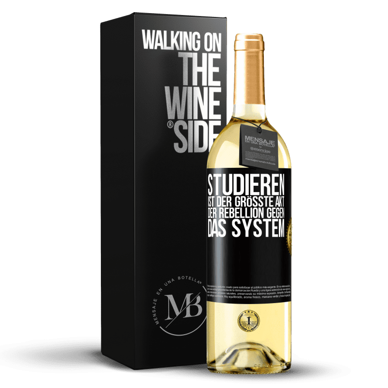 29,95 € Kostenloser Versand | Weißwein WHITE Ausgabe Studieren ist der größte Akt der Rebellion gegen das System Schwarzes Etikett. Anpassbares Etikett Junger Wein Ernte 2023 Verdejo