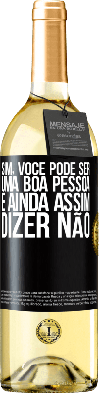 29,95 € | Vinho branco Edição WHITE SIM, você pode ser uma boa pessoa e ainda assim dizer NÃO Etiqueta Preta. Etiqueta personalizável Vinho jovem Colheita 2025 Verdejo