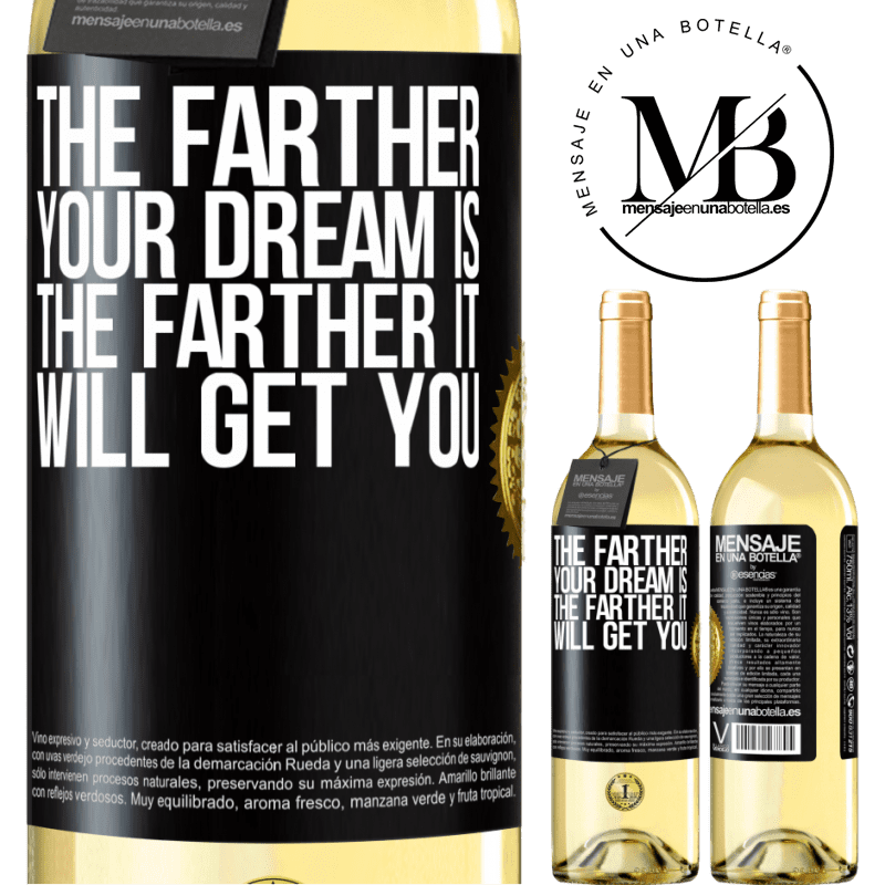29,95 € Free Shipping | White Wine WHITE Edition The farther your dream is, the farther it will get you Black Label. Customizable label Young wine Harvest 2023 Verdejo