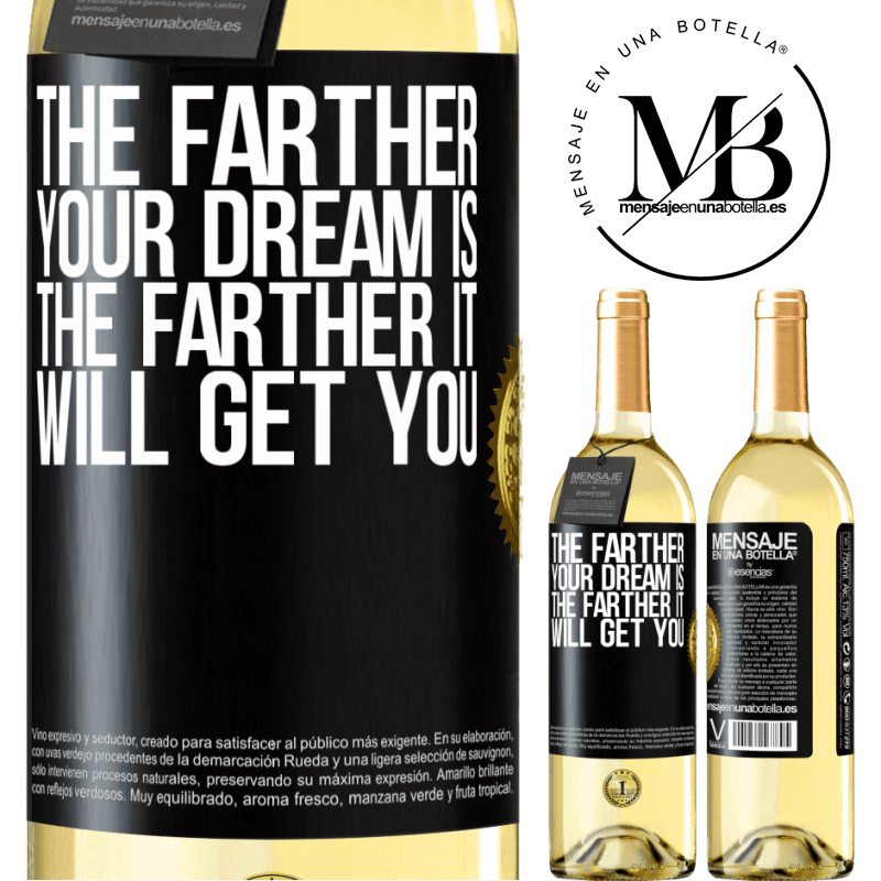 29,95 € Free Shipping | White Wine WHITE Edition The farther your dream is, the farther it will get you Black Label. Customizable label Young wine Harvest 2024 Verdejo