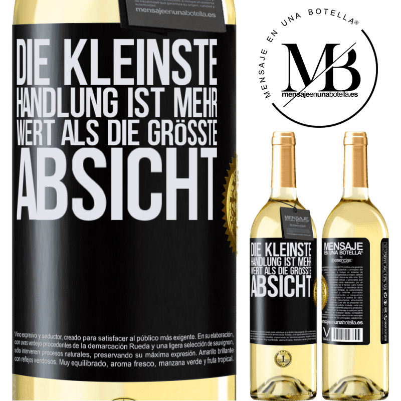 29,95 € Kostenloser Versand | Weißwein WHITE Ausgabe Die kleinste Handlung ist mehr wert als die größte Absicht Schwarzes Etikett. Anpassbares Etikett Junger Wein Ernte 2025 Verdejo