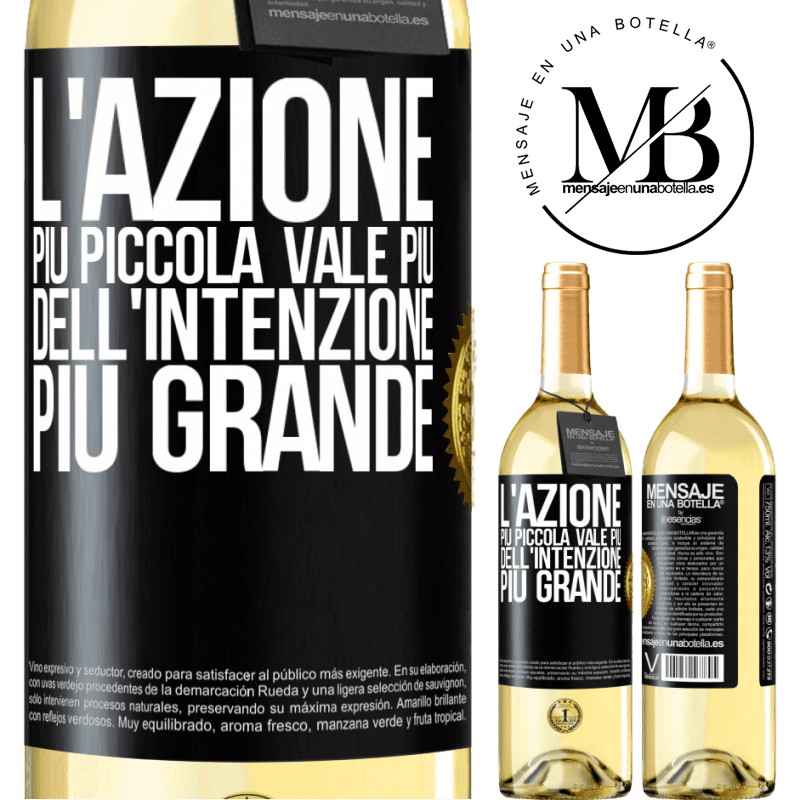 29,95 € Spedizione Gratuita | Vino bianco Edizione WHITE L'azione più piccola vale più dell'intenzione più grande Etichetta Nera. Etichetta personalizzabile Vino giovane Raccogliere 2025 Verdejo
