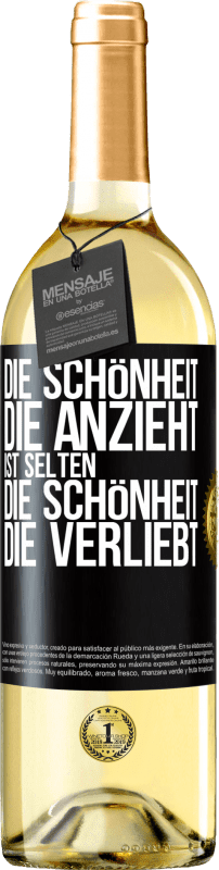 29,95 € Kostenloser Versand | Weißwein WHITE Ausgabe Die Schönheit, die anzieht, ist selten die Schönheit, die verliebt Schwarzes Etikett. Anpassbares Etikett Junger Wein Ernte 2024 Verdejo