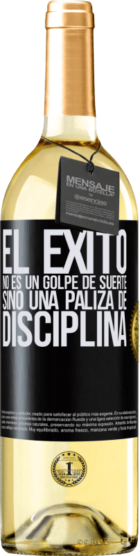 29,95 € | Vino Blanco Edición WHITE El éxito no es un golpe de suerte, sino una paliza de disciplina Etiqueta Negra. Etiqueta personalizable Vino joven Cosecha 2025 Verdejo