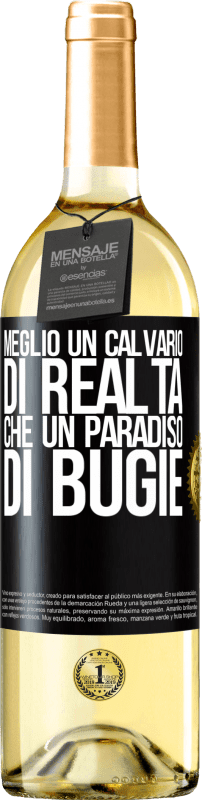 29,95 € Spedizione Gratuita | Vino bianco Edizione WHITE Meglio un calvario di realtà che un paradiso di bugie Etichetta Nera. Etichetta personalizzabile Vino giovane Raccogliere 2023 Verdejo