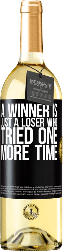 «A winner is just a loser who tried one more time» WHITE Edition