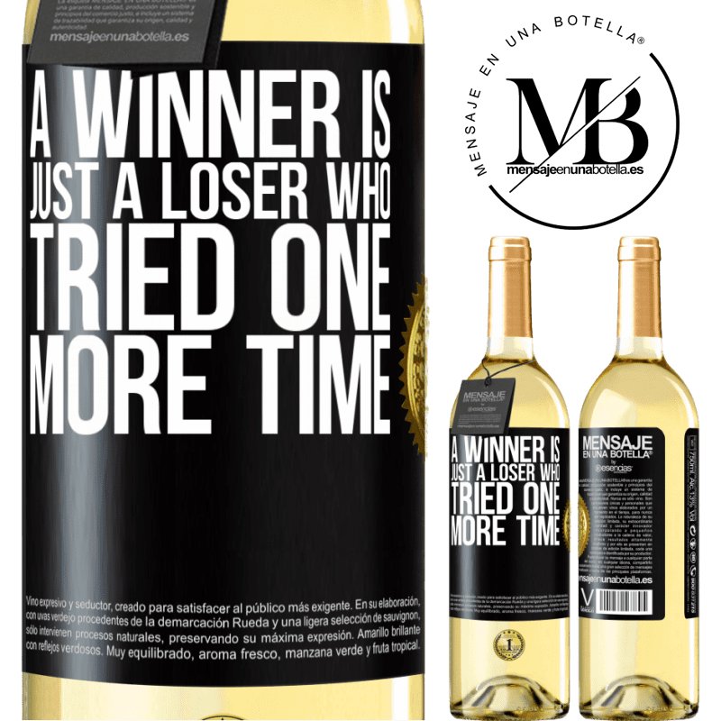 29,95 € Free Shipping | White Wine WHITE Edition A winner is just a loser who tried one more time Black Label. Customizable label Young wine Harvest 2022 Verdejo
