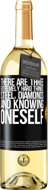 29,95 € Free Shipping | White Wine WHITE Edition There are three extremely hard things: steel, diamonds, and knowing oneself Black Label. Customizable label Young wine Harvest 2023 Verdejo